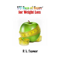 175 Days of Happy: For Weight Loss
