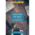 Clarifying the Bible: A Media Experience to Help Make Sense of It All