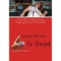Lenny Bruce Is Dead