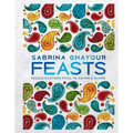 Feasts: Middle Eastern Food to Savor & Share