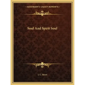 Soul and Spirit Soul