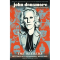 The Seekers: Meetings with Remarkable Musicians (and Other Artists)