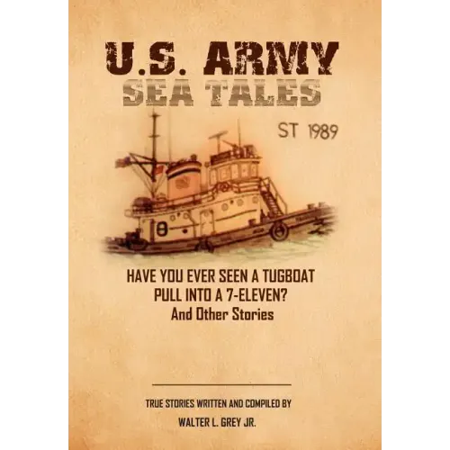 U.S. Army Sea Tales