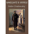 Umiliati e offesi
