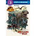 Dinosaurs in the Wild! (Jurassic World Dominion)