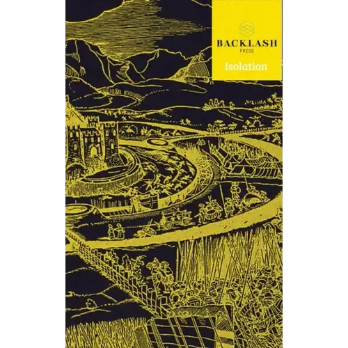 Backlash Journal: Isolation