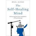 The Self-Healing Mind: Harnessing the Active Ingredients of Psychotherapy