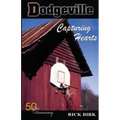 Dodgeville: Capturing Hearts
