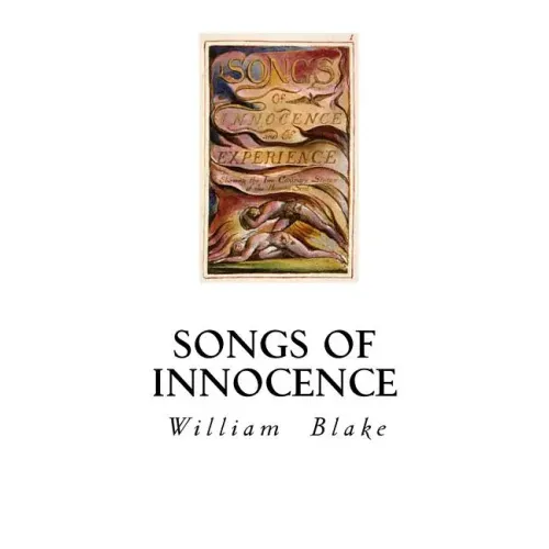 Songs of Innocence: Songs of Experience