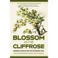 Blossom as the Cliffrose: Mormon Legacies and the Beckoning Wild