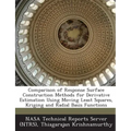 Comparison of Response Surface Construction Methods for Derivative Estimation Using Moving Least Squares, Kriging and Radial Basis Functions