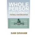 Whole Person Development: The Football Coaching Edition