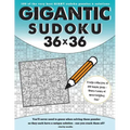 Gigantic Sudoku 36x36: 100 of the very best giant sudoku puzzles and solutions