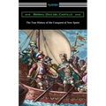 The True History of the Conquest of New Spain