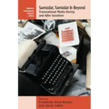 Samizdat, Tamizdat, and Beyond: Transnational Media During and After Socialism
