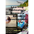 Learning Technology Economy Social Development