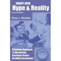 Smart Grid Hype and Reality: A Systems Approach to Maximizing Customer Return on Utility Investment