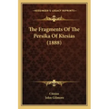 The Fragments Of The Persika Of Ktesias (1888)