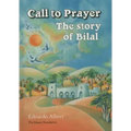 Call to Prayer: The Story of Bilal