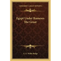 Egypt Under Rameses the Great