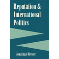 Reputation and International Politics
