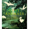 Lost Animals: Extinct, Endangered, and Rediscovered Species