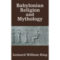 Babylonian Religion and Mythology
