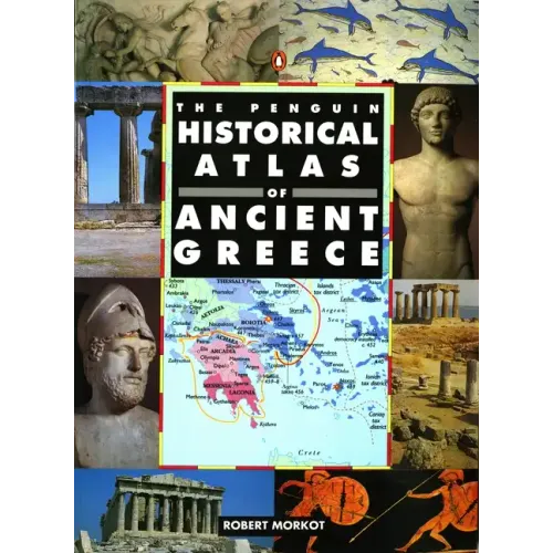 The Penguin Historical Atlas of Ancient Greece