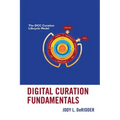 Digital Curation Fundamentals