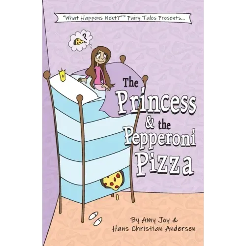 The Princess & the Pepperoni Pizza