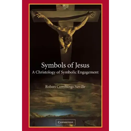 Symbols of Jesus: A Christology of Symbolic Engagement