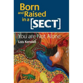 Born and Raised in a Sect: You are Not Alone