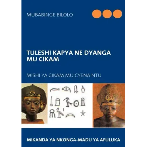 Tuleshi Kapya ne Dyanga mu CiKam