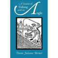 A Treatise of Fishing with an Angle