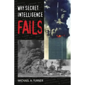 Why Secret Intelligence Fails