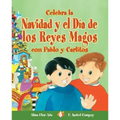 Celebra La Navidad y El Dia de Los Reyes Magos Con Pablo y Carlitos