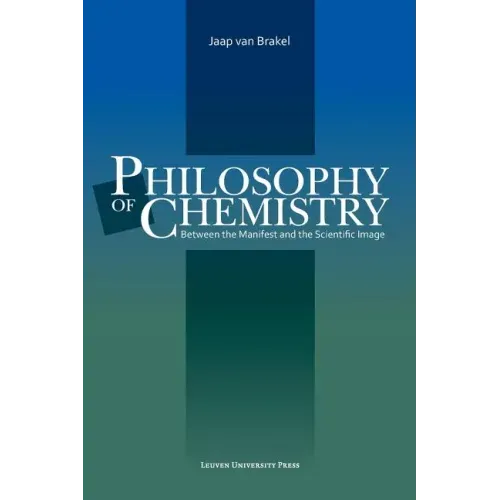 Philosophy of Chemistry: Between the Manifest and the Scientific Image