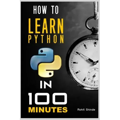 How to Learn Python Programming in 100 Minutes