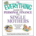 The Everything Guide to Personal Finance for Single Mothers Book: A Step-By-Step Plan for Achieving Financial Independence