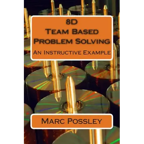 8D Team Based Problem Solving - An Instructive Example