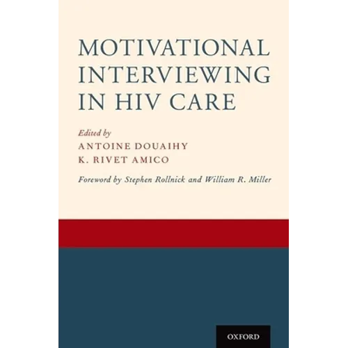 Motivational Interviewing in HIV Care