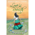 Love's Rebirth: A Tejana Story
