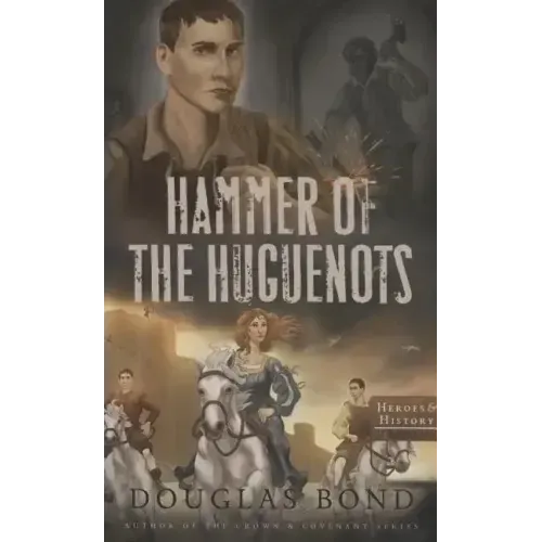 Hammer of the Huguenots