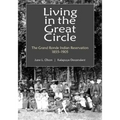 Living in the Great Circle: The Grand Ronde Indian Reservation 1855-1905