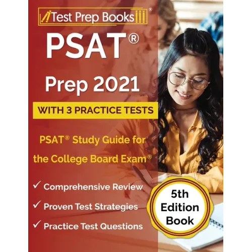 PSAT Prep 2021 with 3 Practice Tests: PSAT Study Guide for the College Board Exam [5th Edition Book]