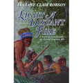 Light a Distant Fire: A Novel of Osceola and the Second Seminole War