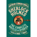 Sherlock Holmes: The Complete Novels and Stories, Volume II