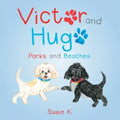 Victor and Hugo: Parks and Beaches