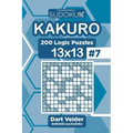 Sudoku Kakuro - 200 Logic Puzzles 13x13 (Volume 7)