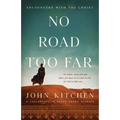 No Road Too Far: Encounters with the Christ